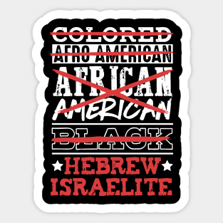 Hebrew Israelite I'M Not Colored African American Sticker